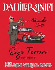 Dahiler Sınıfı: Enzo Ferrari Hızın Efendisi