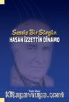 Sessiz Bir Sürgün Hasan İzzettin Dinamo