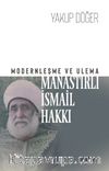 Modernleşme ve Ulema Manastırlı İsmail Hakkı