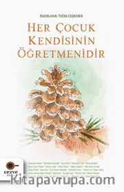 Her Çocuk Kendisinin Öğretmenidir