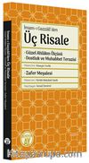 İmam-ı Gazzalî’den Üç Risale & Güzel Ahlakın Ölçüsü - Dostluk ve Muhabbet Terazisi - Zafer Meşalesi