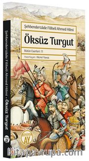 Öksüz Turgut / Bütün Eserleri: 11 