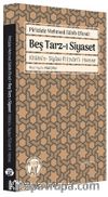 Beş Tarz-ı Siyaset & Kitabü’s-Siyase fi Etvari’l-Hamse