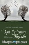 Asıl İyileştiren İlişkidir & İletişim: Kurgusal Örnekler