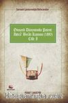 Osmanlı Epistemolojisi Referansları Osmanlı Dünyasında Patent: İhtira Beratı Kanunu (1880) Cilt :1