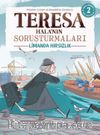 Görsel, Mantıksal ve Bilişsel Beceri Etkinlikleri (7-9 Yaş) - Teresa Hala’nın Soruşturmaları 2 (Çıkartmalı)