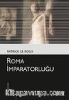 Roma İmparatorluğu (Kültür Kitaplığı 40)