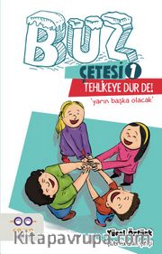 Buz Çetesi 1 / Tehlikeye Dur De!
