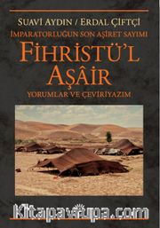 İmparatorluğun Son Aşiret Sayımı Fihristü'l Aşair <br /> Yorumlar ve Çeviriyazım