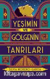 Yeşimin ve Gölgenin Tanrıları