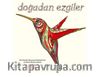 Doğadan Ezgiler & Her Yaş İçin Boyayarak Rahatlama ve Sanat Yaratma Kitabı