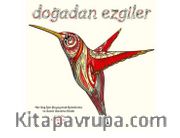 Doğadan Ezgiler <br /> Her Yaş İçin Boyayarak Rahatlama ve Sanat Yaratma Kitabı