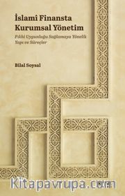 İslamî Finansta Kurumsal Yönetim <br />  Fıkhi Uygunluğu Sağlamaya Yönelik Yapı ve Süreçler