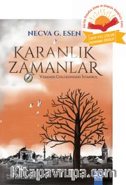 Karanlık Zamanlar <br /> Vebanın Gölgesindeki İstanbul