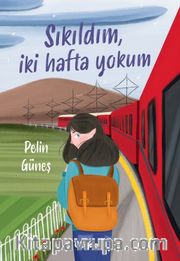 Sıkıldım, İki Hafta Yokum