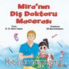 Mira’nın Diş Doktoru Macerası 