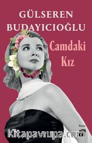 Camdaki Kız (Ciltli)