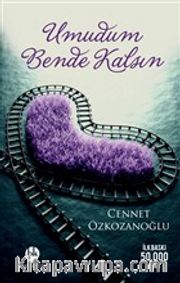 Umudum Bende Kalsın