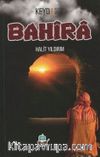 Boşa Çıkan Oyun Bahira