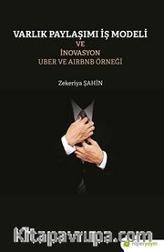 Varlık Paylaşımı ve İnovasyon Uber ve Airbnb Örneği