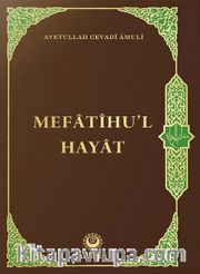 Mefatihul Hayat (Arapça Kaynaklı)
