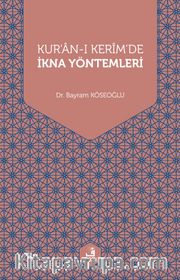 Kur'an-ı Kerim'de İkna Yöntemleri