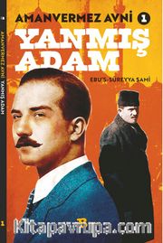 Amanvermez Avni 1 / Yanmış Adam