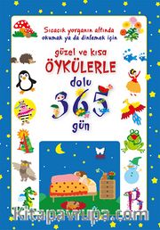 Güzel ve Kısa Öykülerle Dolu 365 Gün