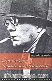 Osman Cemal Kaygılı'nın Hikayeciliği