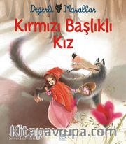 Kırmızı Başlıklı Kız - Değerli Masallar 
