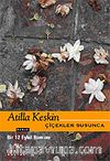Çiçekler Susunca / Bir 12 Eylül Romanı