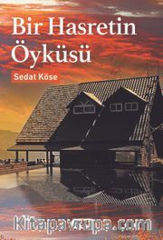 Bir Hasretin Öyküsü