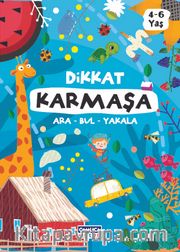 Dikkat Karmaşa <br /> Ara Bul Yakala