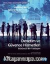 Denetim ve Güvence Hizmetleri Bütüncül Bir Yaklaşım