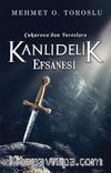 Çukurova’dan Toroslara Kanlıdelik Efsanesi