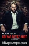Kafkas Beyaz Kurt & Dumanlı Yol