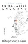 Psikanalizi Anlamak