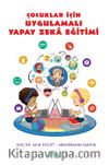 Çocuklar İçin Uygulamalı Yapay Zeka Eğitimi