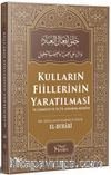 Kulların Fiillerinin Yaratılması