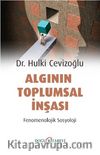 Algının Toplumsal İnşası & Fenomenolojik Sosyoloji