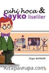 Ruhi Hoca & Sayko Liseliler 