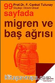 99 Sayfada Migren ve Baş Ağrısı