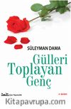 Gülleri Toplayan Genç