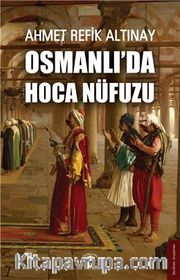 Osmanlı'da Hoca Nüfuzu