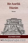 Bir Asırlık Hüzün