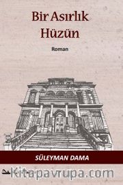 Bir Asırlık Hüzün