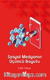 Sosyal Medyanın Üçüncü Boyutu