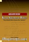 Ḳazaḳ Şakirdlerine Hediye & Giriş, İnceleme, Metin-Aktarma, Dizin, Tıpkıbasım