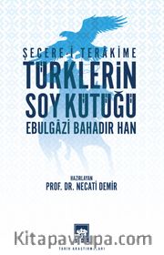 Şecere-i Terakime Türklerin Soy Kütüğü 
