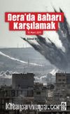 Dera'da Baharı Karşılamak (15 Mart 2011)